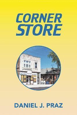 Daniel J Praz - Corner Store, Häftad. Tillgänglighet: Lägg i varukorg
