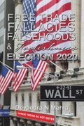 Free Trade Fallacies Falsehoods & Foolishness