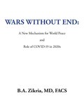 Wars Without End: a New Mechanism for World Peace
