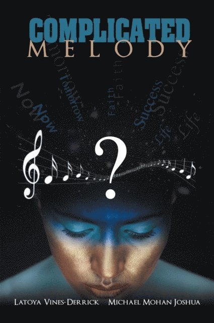 Michael Mohan Joshua, LaToya Vines-Derrick - Complicated Melody, E-bok. Tillgänglighet: Lägg i varukorg