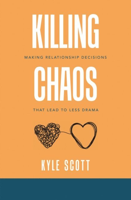 Kyle Scott - Killing Chaos, E-bok