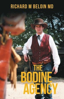 Richard M Beloin - Bodine Agency, Häftad. Tillgänglighet: Lägg i varukorg