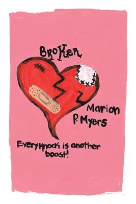 Marion P Myers - Broken, Häftad. Tillgänglighet: Lägg i varukorg
