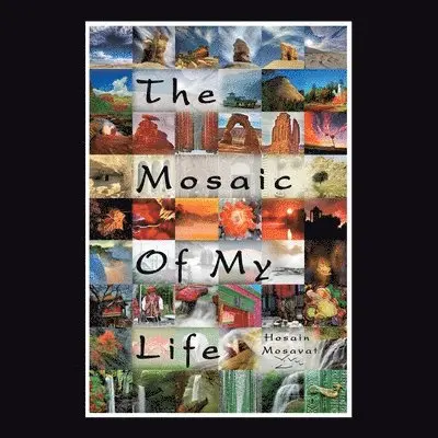 Hosain Mosavat - Mosaic of My Life (Color Version), Häftad. Tillgänglighet: Lägg i varukorg