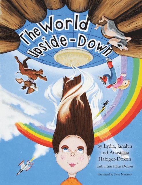 Anastasia Habiger-Doxon, Janalyn Habiger-Doxon, Lydia Habiger-Doxon - World Upside Down, E-bok