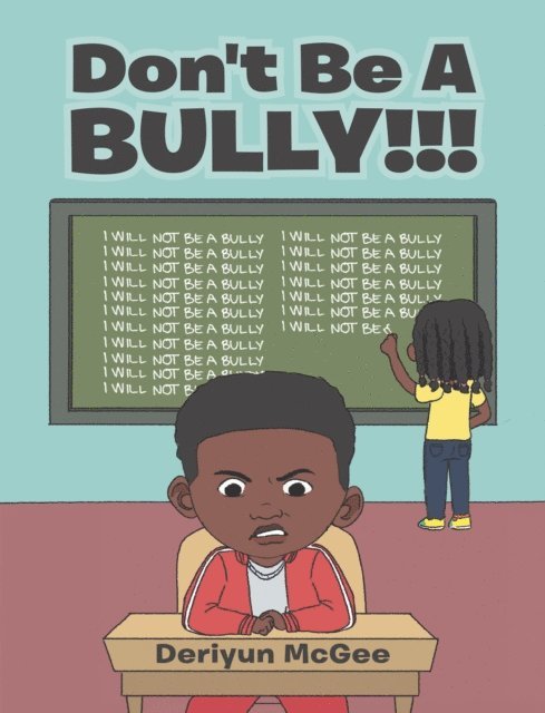 Deriyun McGee - Don't Be a Bully!!!, E-bok