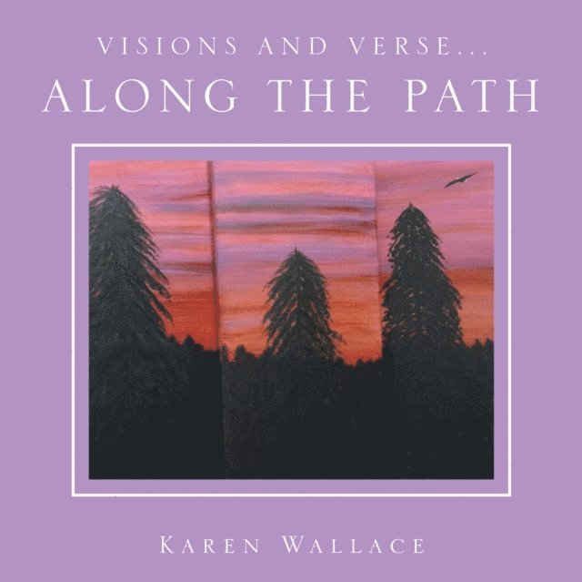 Karen Wallace - Visions and Verse..., E-bok
