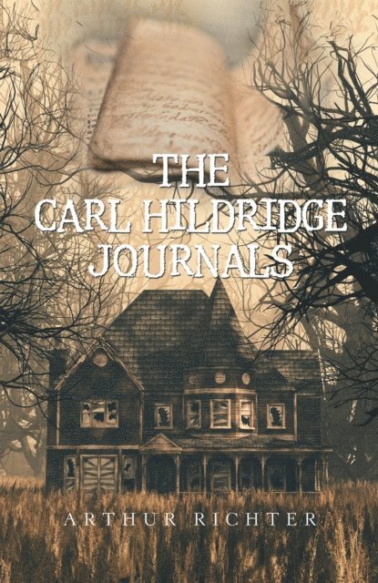Arthur Richter - Carl Hildridge Journals, E-bok