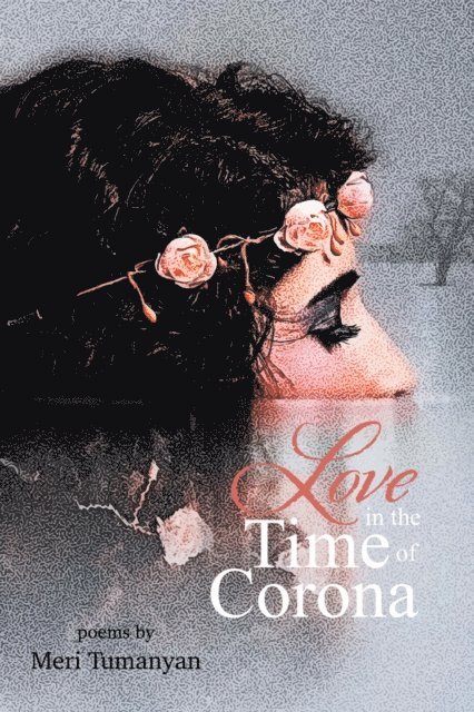 Meri Tumanyan - Love in the Time of Corona, E-bok