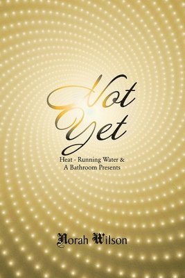 Norah Wilson - Heat - Running Water & a Bathroom Presents, Häftad