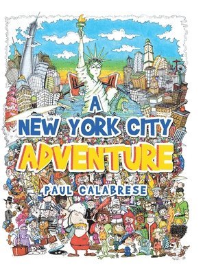 Paul Calabrese - New York City Adventure, Inbunden. Tillgänglighet: Lägg i varukorg