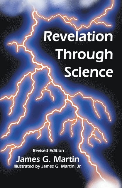 James G. Martin - Revelation Through Science, E-bok