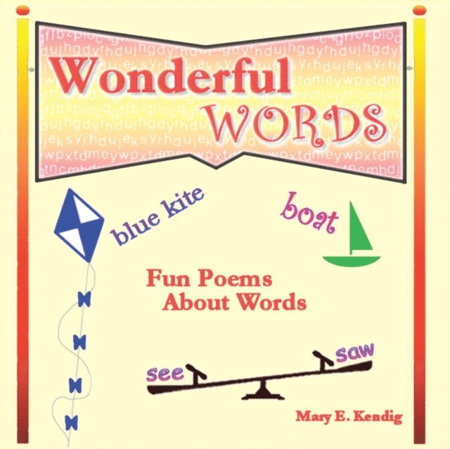 Mary E. Kendig - Wonderful Words, E-bok