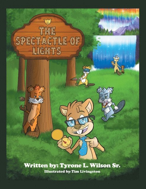 Tyrone L. Wilson Sr. - Spectacle of Lights, E-bok
