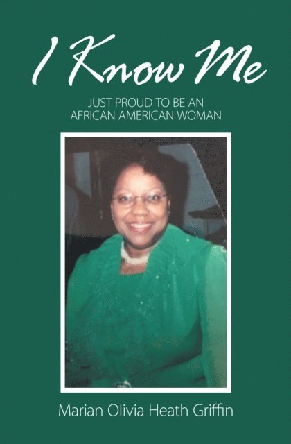 Marian Olivia Heath Griffin - I Know Me, E-bok