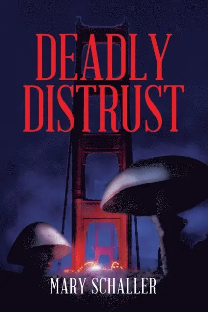 Mary Schaller - Deadly Distrust, E-bok. Tillgänglighet: Lägg i varukorg