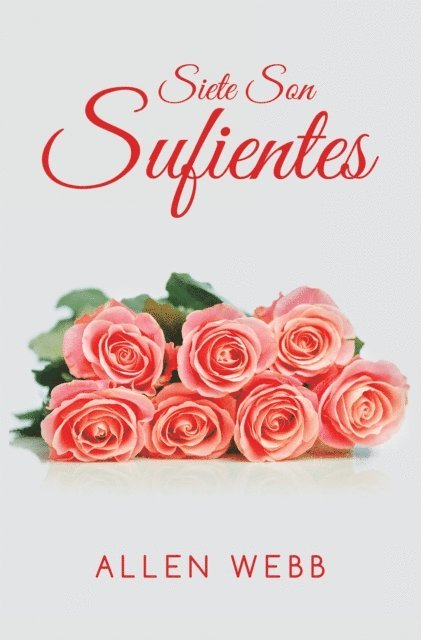 Allen Webb - Siete Son Sufientes, E-bok