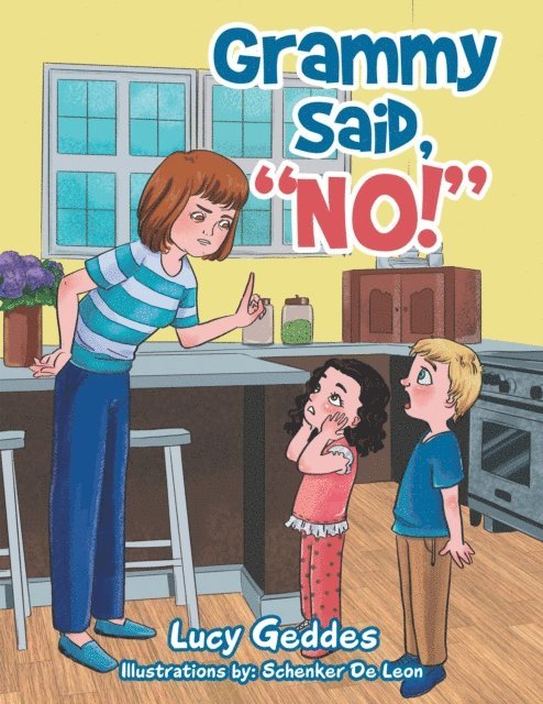 Lucy Geddes - Grammy Said, &quote;No!&quote;, E-bok