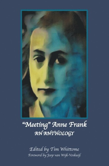Tim Whittome - &quote;Meeting&quote; Anne Frank, E-bok