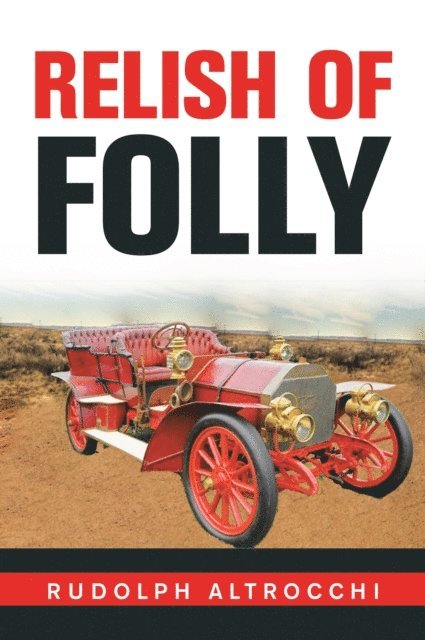 Rudolph Altrocchi - Relish of Folly, E-bok