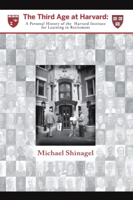 Michael Shinagel - Third Age at Harvard, E-bok