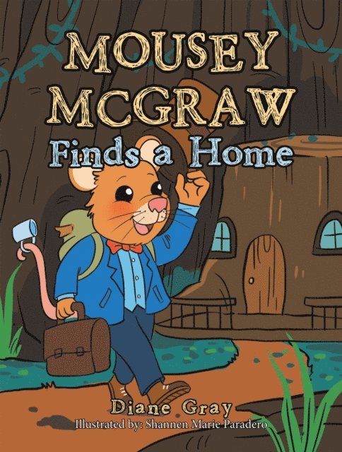 Diane Gray - Mousey Mcgraw Finds a Home, E-bok. Tillgänglighet: Lägg i varukorg