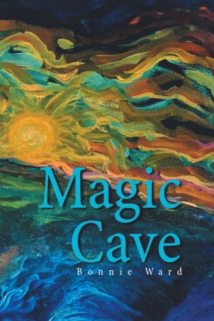 Bonnie Ward - Magic Cave, E-bok