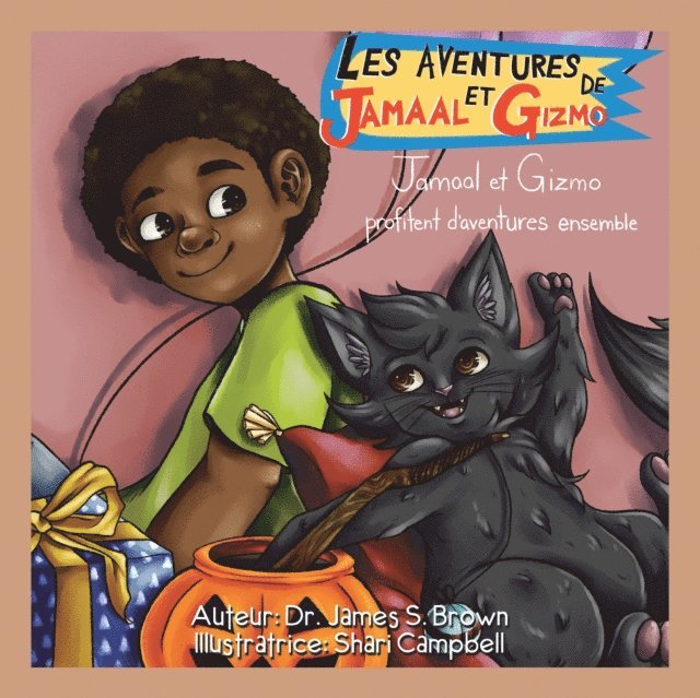 Dr. James S. Brown - Aventures De Jamaal Et Gizmo, E-bok