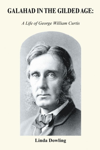 Linda Dowling - Galahad in the Gilded Age:, E-bok
