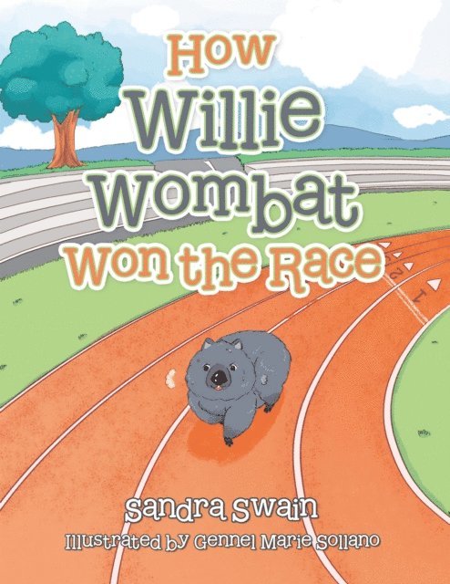 Sandra Swain - How Willie Wombat Won the Race, E-bok