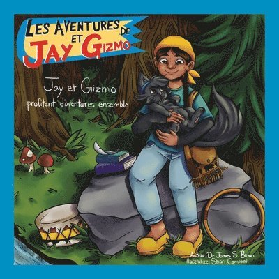 James S Brown - Les Aventures De Jay Et Gizmo, Häftad