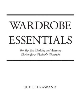 Judith Rasband - Wardrobe Essentials, Häftad
