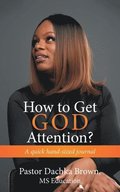 How to Get God Attention?