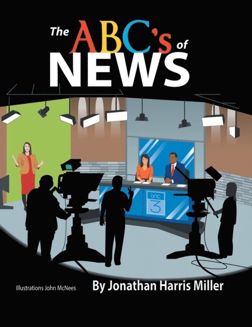 Jonathan Harris Miller - Abc's of News, E-bok