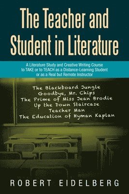 Robert Eidelberg - Teacher and Student in Literature, Häftad. Tillgänglighet: Lägg i varukorg