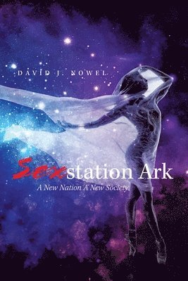 David J Nowel - Sexstation Ark, Häftad