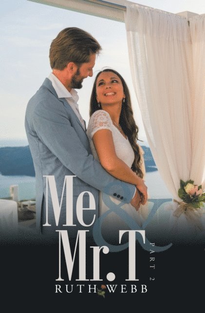 Ruth Webb - Me and Mr. T, E-bok