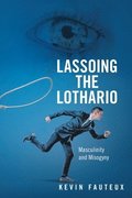 Lassoing the Lothario