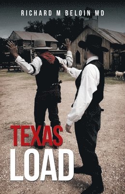 Richard M Beloin - Texas Load, Häftad. Tillgänglighet: Lägg i varukorg