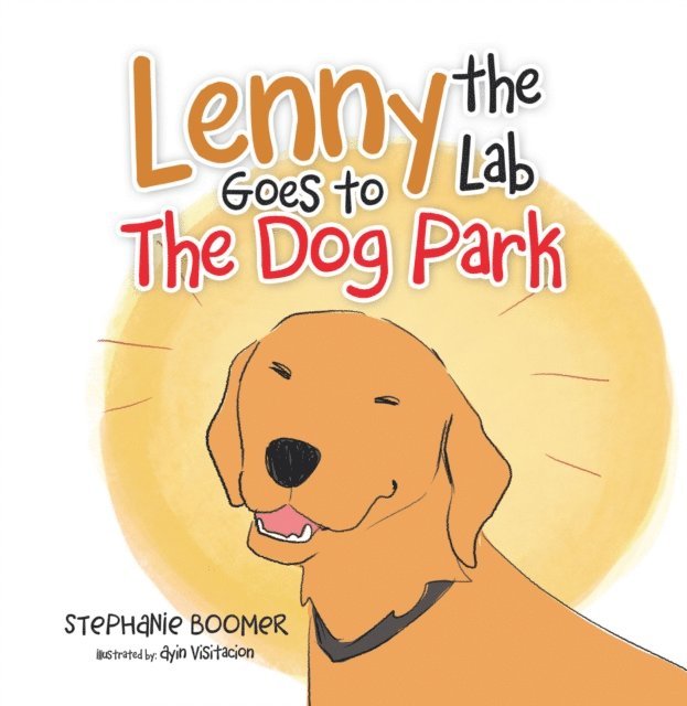 Stephanie Boomer - Lenny the Lab Goes to the Dog Park, E-bok