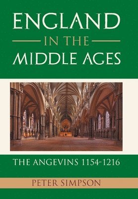 Peter Simpson - England in the Middle Ages, Inbunden