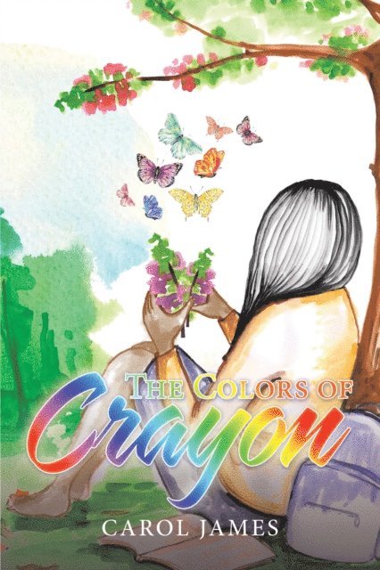 Carol James - Colors of Crayon, E-bok