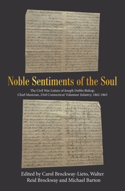 Michael Barton, Walter Reid Brockway, Carol Brockway-Lieto - Noble Sentiments of the Soul, E-bok