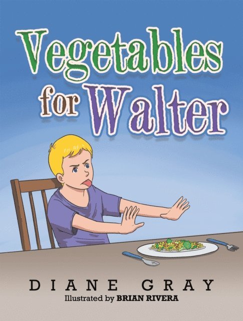 Diane Gray - Vegetables for Walter, E-bok. Tillgänglighet: Lägg i varukorg