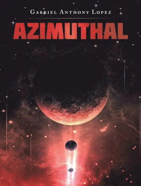 Gabriel Anthony Lopez - Azimuthal, E-bok. Tillgänglighet: Lägg i varukorg