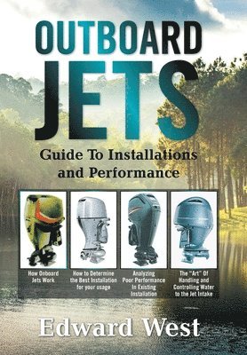 Edward West - Outboard Jets, Inbunden