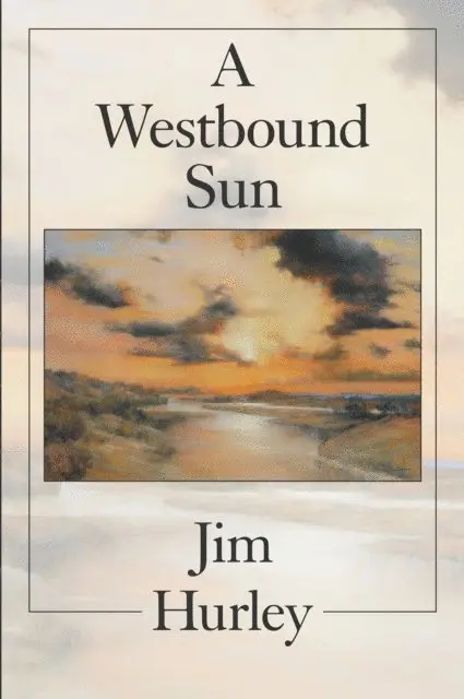 Jim Hurley - Westbound Sun, E-bok. Tillgänglighet: Lägg i varukorg