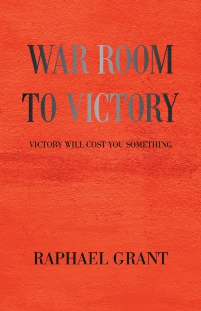 Raphael Grant - War Room to Victory, E-bok. Tillgänglighet: Lägg i varukorg