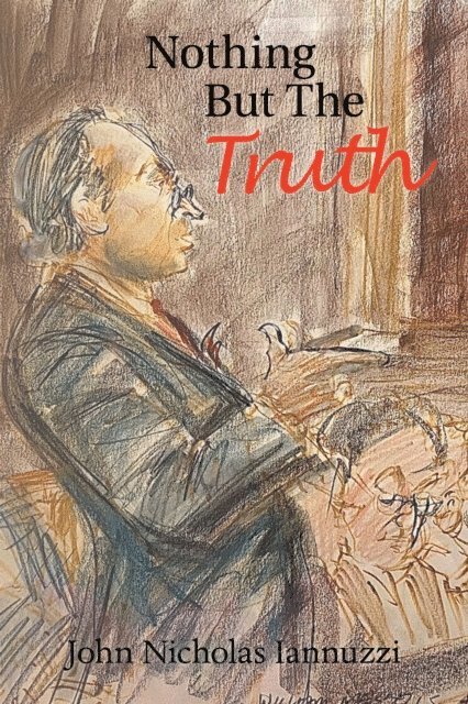 John Nicholas Iannuzzi - Nothing but the Truth, E-bok. Tillgänglighet: Lägg i varukorg