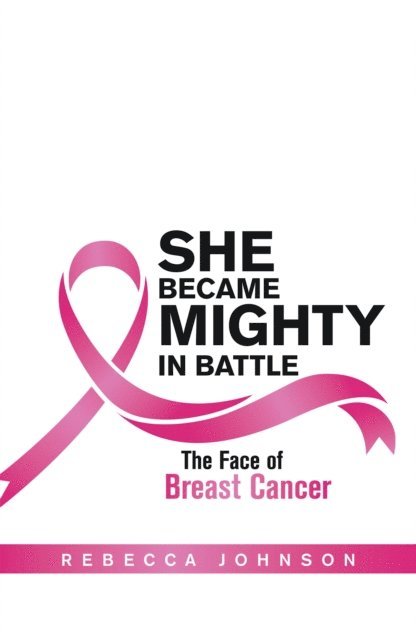 Rebecca Johnson - She Became Mighty in Battle, E-bok